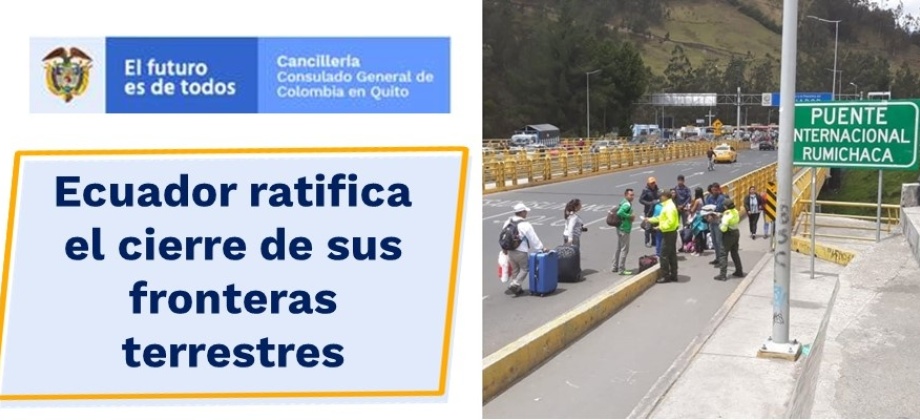 Ecuador ratifica el cierre de sus fronteras terrestres
