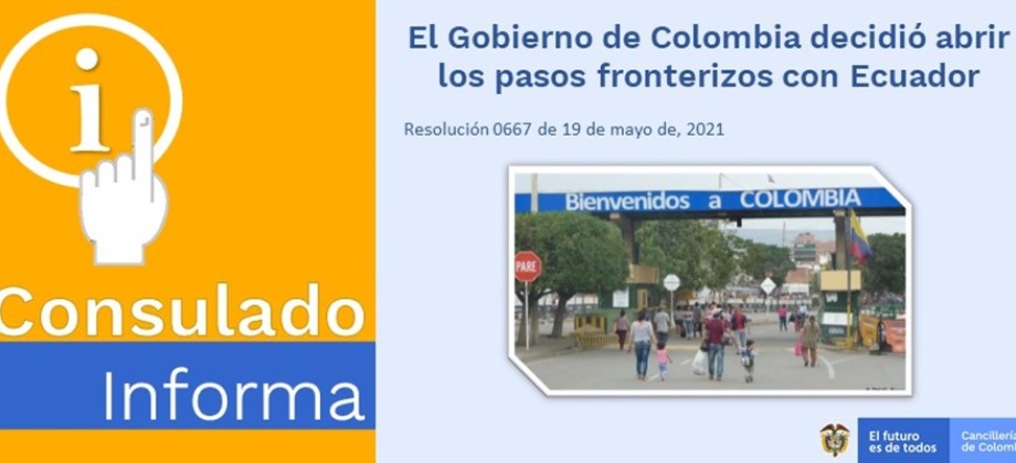 El Gobierno de Colombia decidió abrir los pasos fronterizos con Ecuador