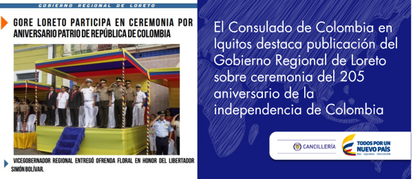 El Consulado de Colombia en Iquitos destaca publicación del Gobierno Regional de Loreto sobre ceremonia del 205 aniversario de la independencia de Colombia