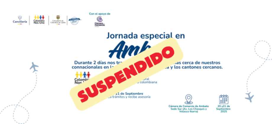 La jornada especial en Ambato (Festival de Integración Cultural y Consulado Móvil) se suspende temporalmente