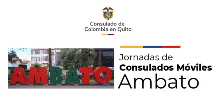 Jornada de Consulado Móvil en Ambato este sábado 23 y domingo 24 de noviembre de 2024